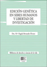 EDICION GENETICA EN SERES HUMANOS Y LIBERTAD DE INVESTIGACI - 9788413699080